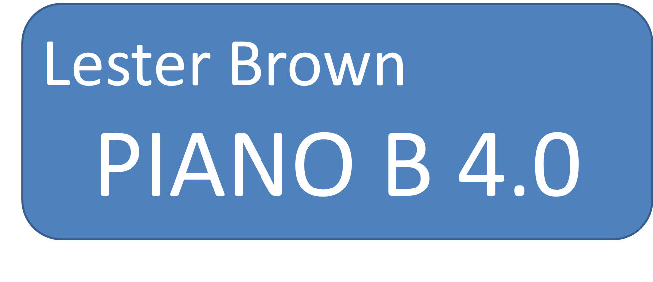 PIano B 4.0 Lester Brown